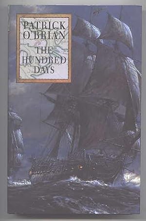 Seller image for THE HUNDRED DAYS. AN AUBREY-MATURIN NOVEL. for sale by Capricorn Books