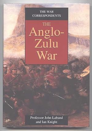 Imagen del vendedor de THE ANGLO-ZULU WAR. THE WAR CORRESPONDENTS. a la venta por Capricorn Books