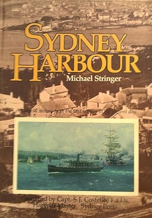 Bild des Verkufers fr Sydney Harbour. A Pictorial History from the first settlers to the present day. zum Verkauf von Banfield House Booksellers