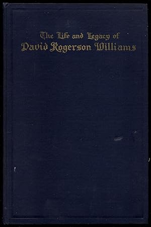 Bild des Verkufers fr The Life And Legacy of David Rogerson Williams zum Verkauf von Between the Covers-Rare Books, Inc. ABAA