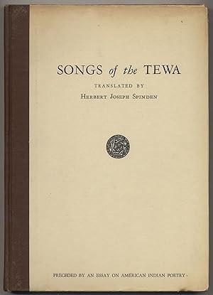 Bild des Verkufers fr Songs of the Tewa Preceded By an Essay on American Indian Poetry with a Selection of Outstanding Compositions From North and South America zum Verkauf von Between the Covers-Rare Books, Inc. ABAA