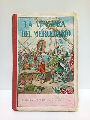 Imagen del vendedor de La venganza del mercedario (narracin de la Edad Media) a la venta por Librera Miguel Miranda