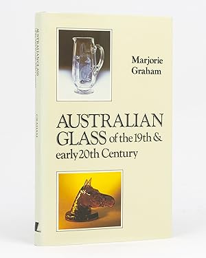 Australian Glass of the 19th and early 20th Century