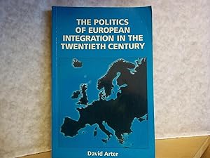 Seller image for The Politics of European Intergration in the Twentieth Century. for sale by Carmarthenshire Rare Books