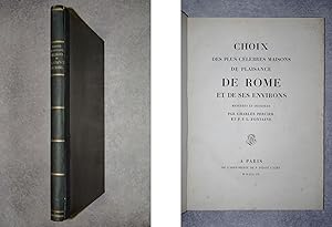 Seller image for CHOIX DES PLUS CELEBRES MAISONS DE PLAISANCE DE ROME ET DE SES ENVIRONS MESUREES ET DESSINEES PAR CHARLES PERCIER & P. F. L. FONTAINE. for sale by Librairie du Chteau de Capens