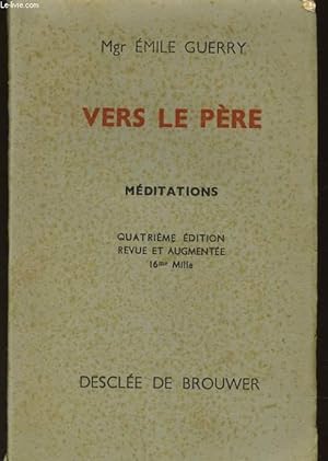 Seller image for VERS LE PERE mditations for sale by Le-Livre