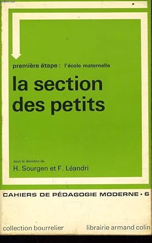 Seller image for CAHIERS DE PEDAGOGIE MODERNE n6 : La section des petits for sale by Le-Livre