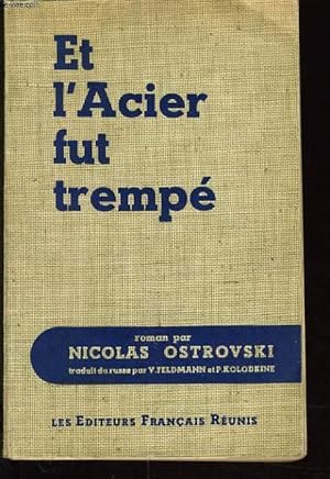 Imagen del vendedor de ET L'ACIER FUT TREMPE a la venta por Le-Livre