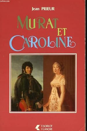 Imagen del vendedor de MURAT ET CAROLINE a la venta por Le-Livre