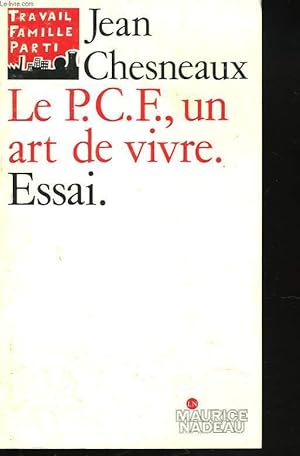 Image du vendeur pour LE P.C.F., UN ART DE VIVRE. ESSAI. mis en vente par Le-Livre