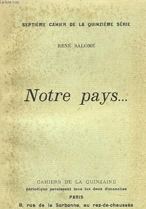 Seller image for NOTRE PAYS. 7e CAHIER DE LA 15e SERIE. for sale by Le-Livre