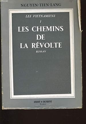 Seller image for LES VIETNAMIENS VOL 1 : Les chemins de la revolte for sale by Le-Livre