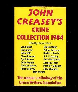 Seller image for John Creasey's Crime Collection 1984; An Anthology by Members of The Crime Writers' Association for sale by Little Stour Books PBFA Member