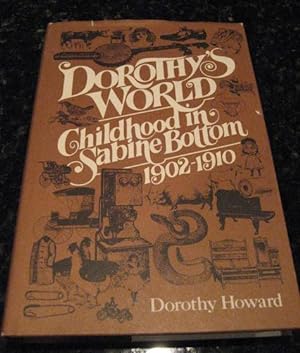 Dorothy's World Childhood in Sabine Bottom Texas
