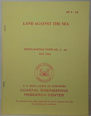 Imagen del vendedor de Land Against the Sea (Miscellaneous Paper No. 4 - 64, May 1964) a la venta por Stephen Peterson, Bookseller