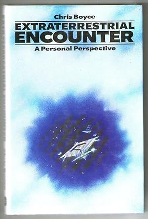 Extraterrestrial Encounter - A Personal Perspective