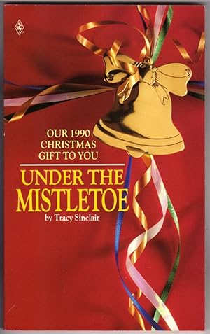 Under the Mistletoe - "Our 1990 Christmas Gift to You"