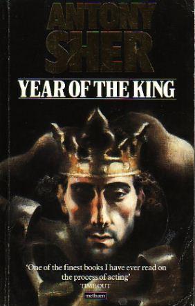 YEAR OF THE KING : AN ACTOR'S DIARY AND SKETCHBOOK,