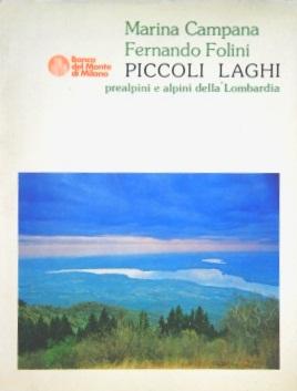 Image du vendeur pour Piccoli laghi prealpini e alpini della Lombardia mis en vente par Librivari