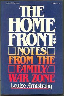 Bild des Verkufers fr THE HOME FRONT: Notes from the Family War Zone zum Verkauf von Inga's Original Choices