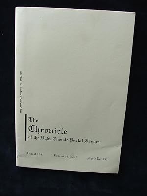 The Chronicle of the U.S. Classic Postal Issues, August 1991, Volume 43, No. 3, Whole No. 151