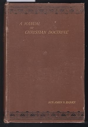 Seller image for A Manual of Christian Doctrine for sale by Laura Books