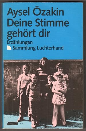 Seller image for Deine Stimme gehrt dir. Erzhlungen. for sale by Antiquariat Neue Kritik