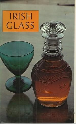 Immagine del venditore per Irish Glass. venduto da Saintfield Antiques & Fine Books