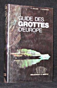 Bild des Verkufers fr Guide des grottes d'Europe zum Verkauf von Abraxas-libris