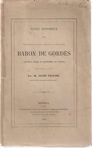 Notice historique sur Bertrand-Raymbaud Simiane.Baron de Gordes