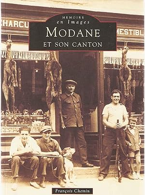 Modane et son canton Mémoire en Images