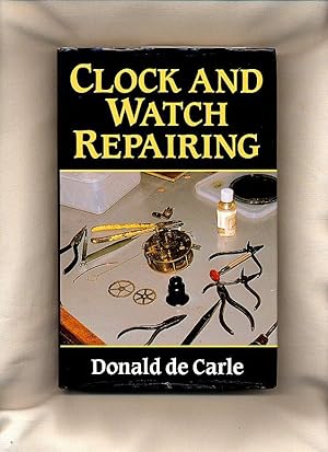 Seller image for Clock and Watch Repairing for sale by Little Stour Books PBFA Member