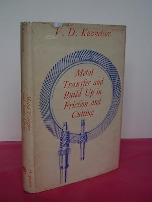 Seller image for METAL TRANSFER AND BUILD-UP IN FRICTION AND CUTTING for sale by LOE BOOKS