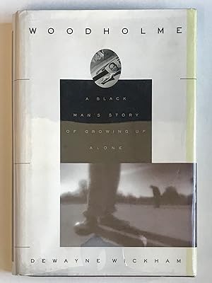 Seller image for Woodholme: A Black Man's Story of Growing up Alone for sale by Heritage Books