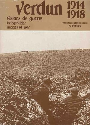 Imagen del vendedor de Verdun: Images of War (visions de guerre/Kreigsbilder) 1914-1918 a la venta por Riverwash Books (IOBA)