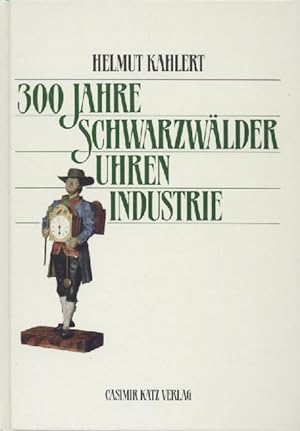 300 Jahre Schwarzwälder Uhrenindustrie.