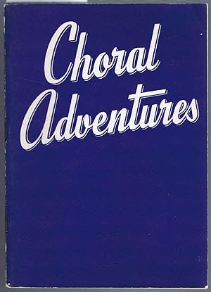 Seller image for Choral Adventures for sale by SUNSET BOOKS