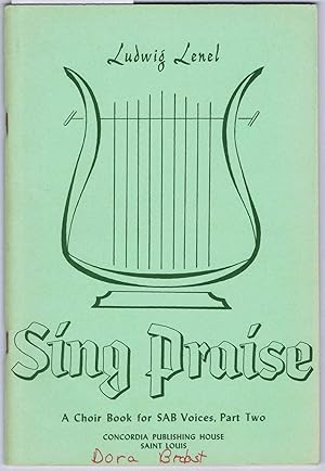 Image du vendeur pour SING PRAISE, Hymn and Chorale Settings for the Church Year, Part Two: A Choir Book For S A B Voices mis en vente par SUNSET BOOKS