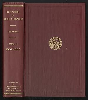 Bild des Verkufers fr The Papers of Willie Person Mangum: Volume One: 1807-1832 zum Verkauf von Between the Covers-Rare Books, Inc. ABAA