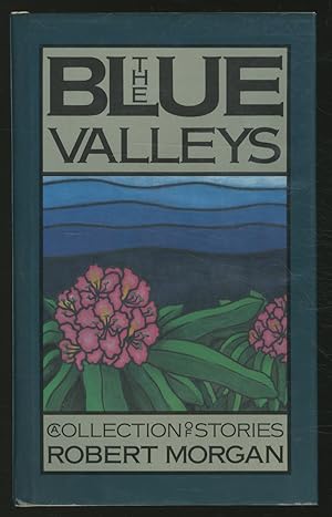 Bild des Verkufers fr The Blue Valleys: A Collection of Stories zum Verkauf von Between the Covers-Rare Books, Inc. ABAA