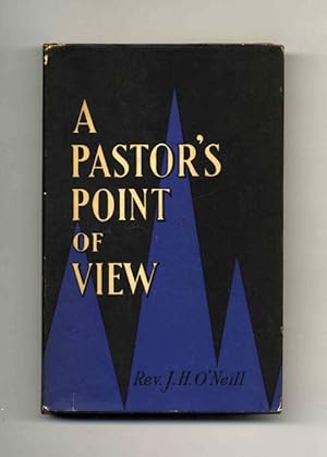 A Pastor's Point of View - 1st Edition/1st Printing