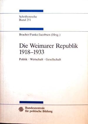 Studien zur Geschichte und Politik, Schriftenreihe - Bd. 251: Die Weimarer Republik 1918-1933 - P...