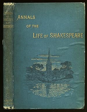Seller image for Annals of the Life and Work of William Shakespeare Collected from the most Recent Authorities [Signed] for sale by Little Stour Books PBFA Member