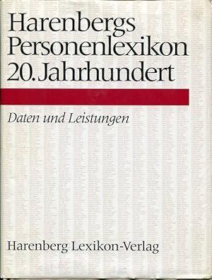 Bild des Verkufers fr Harenbergs Personenlexikon 20. Jahrhundert : Daten und Leistungen: zum Verkauf von Antiquariat am Flughafen