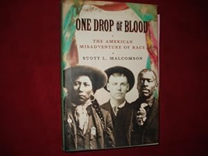 Image du vendeur pour One Drop of Blood. The American Misadventure of Race. mis en vente par BookMine