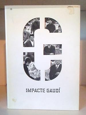 Imagen del vendedor de Impacte Gaud: Centre d'Art Santa Mnica, 2 juliol - 30 setembre 2002, Barcelona a la venta por BRIMSTONES