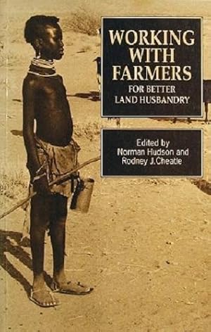 Working With Farmers: For Better Land Husbandry