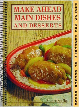 Make Ahead Main Dishes And Desserts
