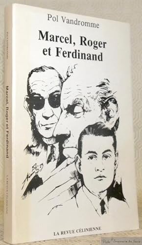 Seller image for Marcel, Roger et Ferdinand. for sale by Bouquinerie du Varis