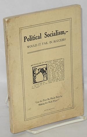 Political socialism, would it fail in success